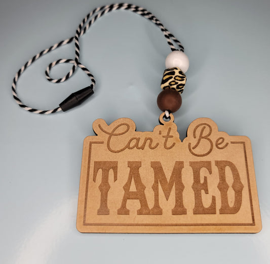Can’t Be Tamed Car Charm/Ornament