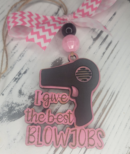 I Give The Best Blowjobs Car Charm/Ornament